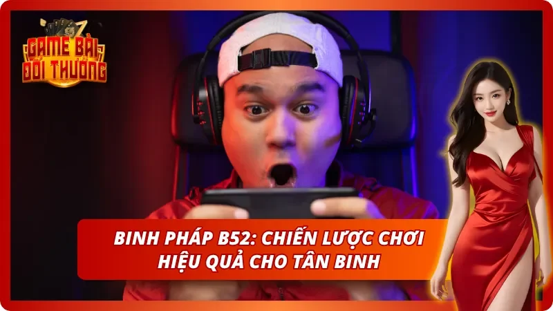 Câu lạc bộ B52 - Đánh Giá Chi Tiết Cổng Game Bom Tấn 2026 5 Bí kíp thần sầu - Hướng dẫn chơi thông minh từ chuyên gia