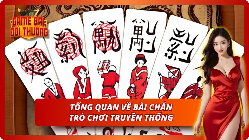 Bài Chắn Tại Game Bài Đổi Thưởng - Tinh Hoa Trò Chơi Việt 1 Giới thiệu về bài Chắn - Một trò chơi truyền thống