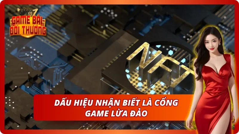Những Cảnh Báo Lừa Đảo Trong Game Bài Đổi Thưởng Hiện Nay 3 Các tiêu chí dễ nhận biết của sân chơi lừa đảo
