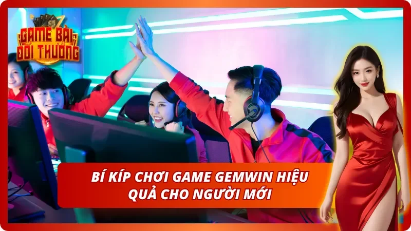 Game Đổi Thưởng Gemwin – Thông Tin Cổng Game Cho Người Mới 8 Mẹo chinh phục thưởng lớn khi đồng hành cùng cổng game
