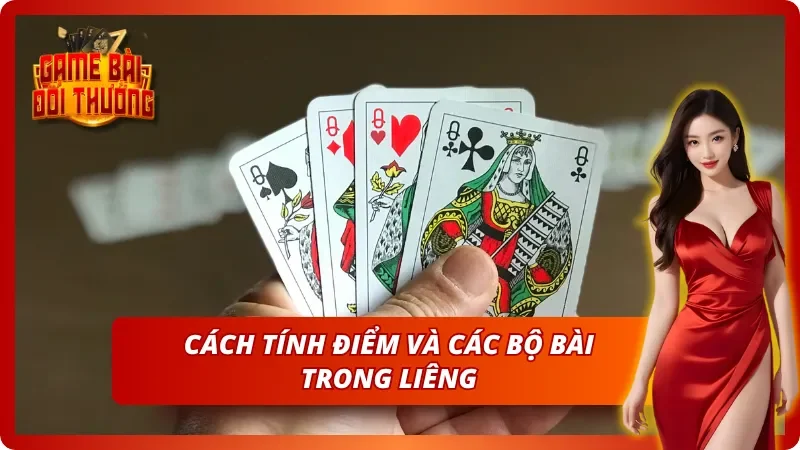 Liêng Tại Game Bài Đổi Thưởng - Hướng Dẫn Chi Tiết Từ A-Z 3 Cách tính điểm và các bộ bài trong Liêng