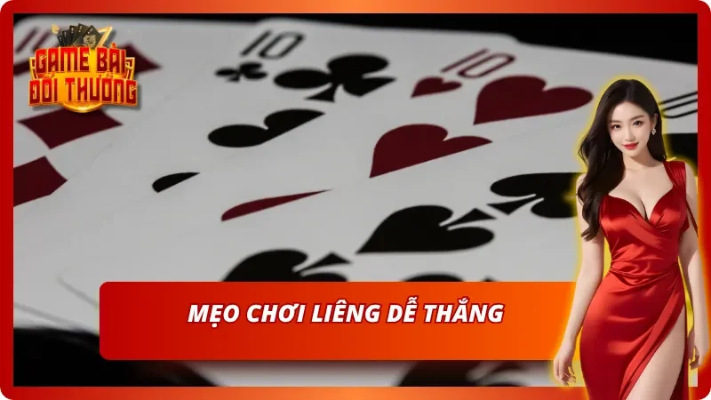 Liêng Tại Game Bài Đổi Thưởng - Hướng Dẫn Chi Tiết Từ A-Z 5 Mẹo chơi Liêng dễ thắng - Dễ mang về tiền thưởng