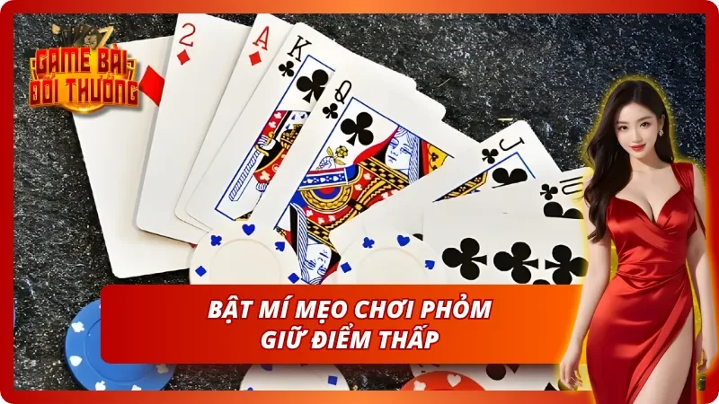Phỏm - Chi Tiết Cách Chơi Từ A - Z Dành Cho Mọi Tân Thủ 5 Bí kíp chơi Tá Lả để giữ điểm thấp